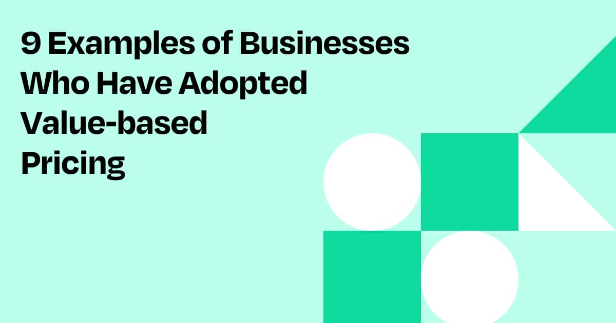 Valuebased Pricing Examples To Inspire Your Pricing Strategy